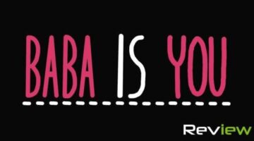 Baba Is You Review – Game Is Fun And Challenging | TechRaptor