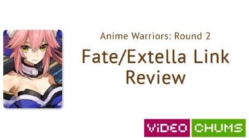 Anime Warriors: Round 2 – Fate/Extella Link [Video Chums]
