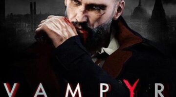 Vampyr – A Retrospective Review | Reggie Reviews