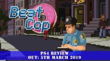Beat Cop (PS4) Review | GamePitt