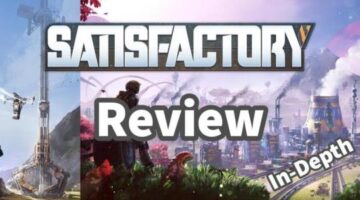 Satisfactory: The Only In-Depth Review