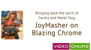 Bringing back the spirit of Contra and Metal Slug – JoyMasher on Blazing Chrome