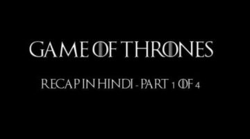 Game of Thrones Recap in Hindi Season 1-7 (Part 1 of 4)