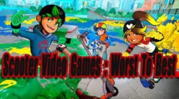 Worst & Best Scooter Video Games