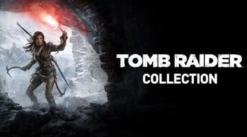 The complete Tomb Raider Collection is on sale for $50