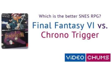 Which is the better SNES RPG? – Final Fantasy VI vs. Chrono Trigger