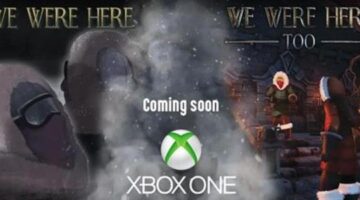 The “We were here” cooperative puzzle game series is coming to Xbox One in 2019