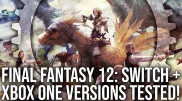 Final Fantasy 12: Switch/Xbox One Tested + Bonus Final Fantasy 10 Analysis