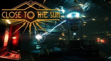 Close to the Sun is a powerful and intriguing game that’s sometimes a little bit dull – Expansive