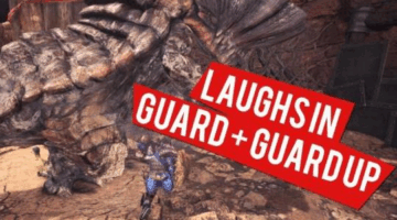 Laughs in Guard+Guard Up – Monster Hunter World Builds