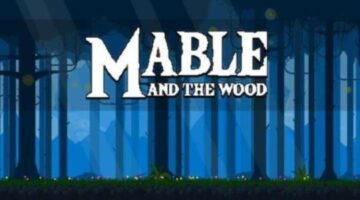 Mable & The Wood preview | PC Invasion
