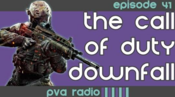 The Fall of Call of Duty and Sony and Microsoft Make Nice | PvA Radio Episode 41