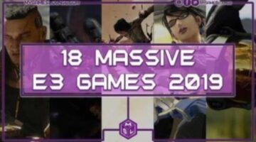 18 Massive E3 Games 2019 We Can’t Wait to See