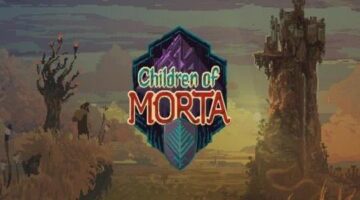Children of Morta Invites You Into a Familiar But Enjoyable Family Saga | COGconnected
