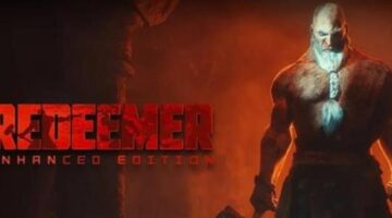 “Redeemer: Enhanced Edition” is coming to PC and consoles on July 19th this Summer
