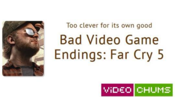 Too clever for its own good – Bad Video Game Endings: Far Cry 5