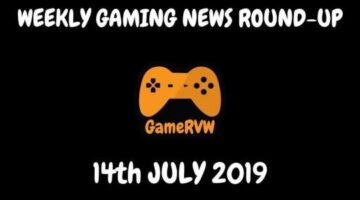 Gaming News of the Week | 14/07/19