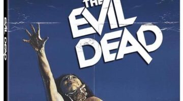 The Evil Dead Dropped To Under $10 And Evil Dead 2 To $15 On 4K Ultra HD