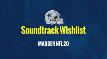 Madden NFL 20 Soundtrack Wishlist