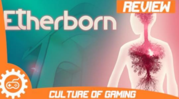 Etherborn PC Review | Culture of Gaming
