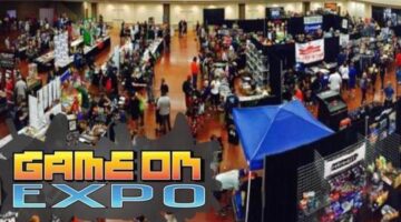 Game On Expo Comes To Phoenix August 9th – 11th