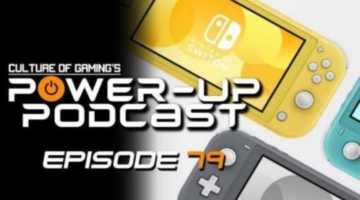 Power Up Podcast #79 – Switch Lite & More