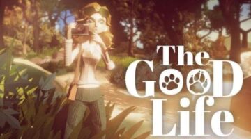 Update 50: The Good Life Development News – July 2019