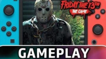 Friday the 13th: The Game | 10 Minutes of Gameplay on Nintendo Switch