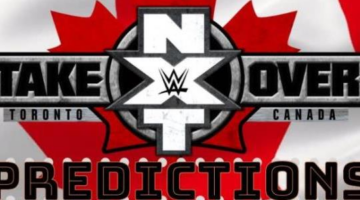 WWE: NXT TakeOver Toronto – Preview and Predictions | TBG