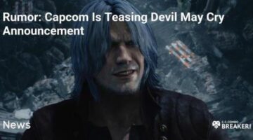 Rumor: Capcom Is Teasing Devil May Cry Announcement