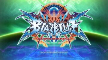 Blazblue CentralFiction Special Edition Review – Northern Gamer