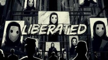 Liberated Preview – Liberated From Doubts – GameSoulz