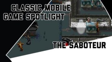Classic Mobile Game Spotlight – The Saboteur