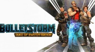 Bulletstorm: Duke of Switch Edition – Bait & Switch – Thumb Culture