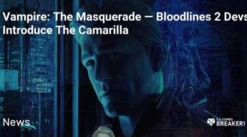 Vampire: The Masquerade — Bloodlines 2 Devs Introduce The Camarilla