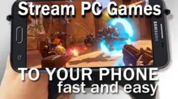 Stream PC Games to Your Phone, Fast and Easy