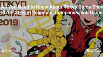 All You Need to Know About Tokyo Game Show 2019: Stream Schedule, Companies and Games