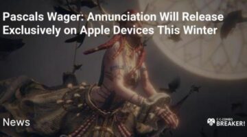 Pascals Wager: Annunciation Will Release Exclusively on Apple Devices This Winter