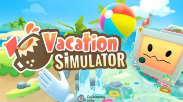 Vacation Simulator: Make Memories in VR – Northern Gamer