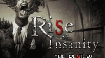 Rise of Insanity Review | The PlayStation Brahs
