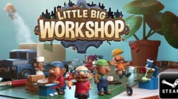 The workshop themed management game “Little Big Workshop” is coming to Steam in October 2019
