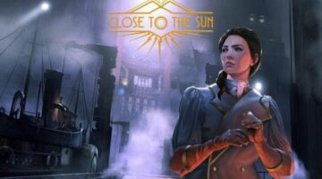 Preview: Close to the Sun – PS4 | Pure PlayStation