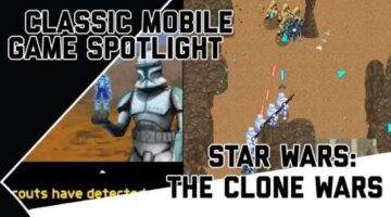 Classic Mobile Game Spotlight – Star Wars: The Clone Wars