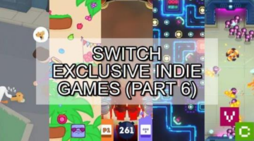 The Nindies keep on coming – Switch Exclusive Indie Games (Part 6)