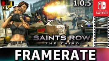 Saints Row: The Third | Patch 1.0.5 with Dynamic Resolution | Frame Rate TEST on Nintendo Switch
