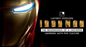 Iron Man: The Beginnings of a Universe – Learning with Pop Culture