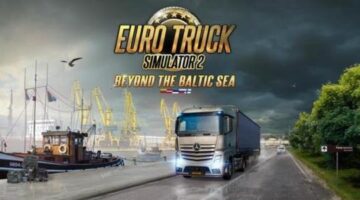 Euro Truck Simulator 2’s Latest Map Expansion Announced