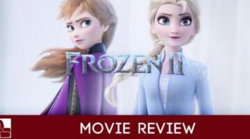 Frozen II (2019) Review [Minor Spoilers]