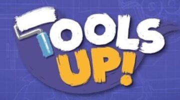 Tools Up! Begins Construction Tomorrow