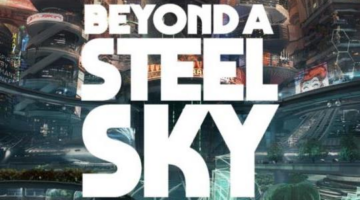 Beyond a Steel Sky – Release Date Update